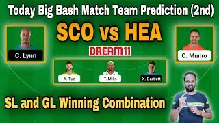 SCO vs HEA Dream 11, PRS vs BRH Dream 11, BBL Match Team,  Perth Scorchers vs Brisbane Heat Team