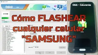 C&oacute;mo flashear cualquier celular Samsung