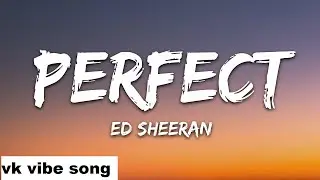 Perfect | Ed Sheeran | Romantic Song Meaning & Love Vibes
