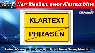 Herr Maa&szlig;en, mehr Klartext bitte