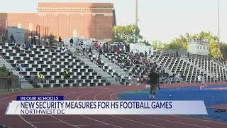 DC has new security measures for high school football games