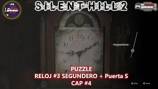 57. PUZZLE del RELOJ #3 SEGUNDERO + Puerta S &ndash; CAP 4 😱 Silent Hill 2 Remake