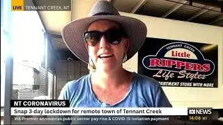 TENNANT CREEK SMALL BUSINESS OWNER REACTS TO SNAP COVID-LOCKDOWN