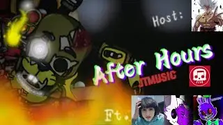 [FNAF/DC2/COLLAB] After Hours By @JTMFull Animation (4 animators collab)