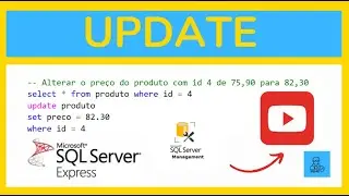 SQL Server Como Fazer um UPDATE: Conceito e muita prática✅