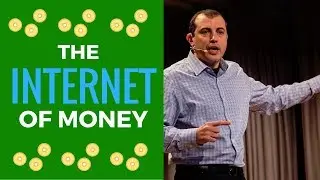 THE INTERNET OF MONEY - ANDREA ANTONOPOULOS