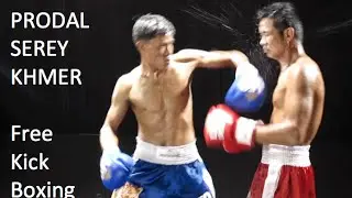 Khmer Prodal Serey (Martial Art) Kbach Kun Khmer | Cambodian free Kickboxing