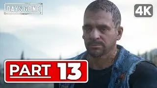 Days Gone Gameplay Walkthrough Part 13 [PC 4K 60FPS] &ndash; No Commentary