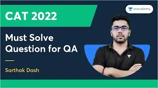 Must Solve Questions on QA for CAT 2022 | Quantitative Aptitude | Sarthak Dash