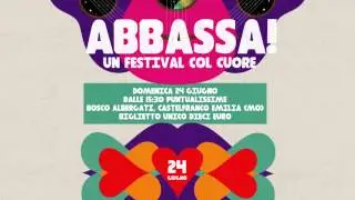 ABBASSA! Un festival col cuore