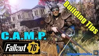 CAMP Building Tips (Be Sure To Do This) | Fallout 76 Episode 7