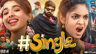 Single Full Movie Hindi Dubbed 2025 | Sree Vishnu | Ivana | Ketika Sharma | Satya | Reviews & Facts