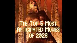 Топ-5 самых ожидаемых фильмов 2026 года