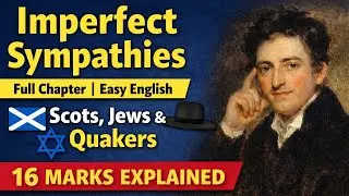Imperfect Sympathies by Charles Lamb | Full Chapter Explained in Easy English | 16 Marks