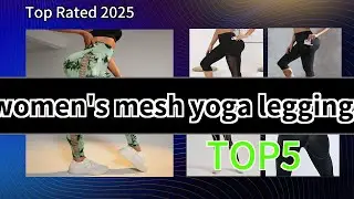 Top 5 Mesh Yoga Leggings for Women｜Breathable + Beautiful!