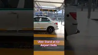 Uber Stand at Delhi Airport IGI Delhi  #shorts #viralshort #travel