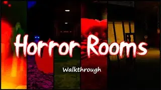 Roblox - Horror Rooms Walkthrough - [All 14 Rooms]