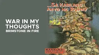Brimstone In Fire - War In My Thoughts (Official Audio)