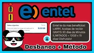 BUG Entel 10 GB + Desbaneo de m&eacute;todo (10/10/2022)