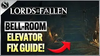 Lords Of The Fallen - How To Fix The Bellroom Elevator Guide!