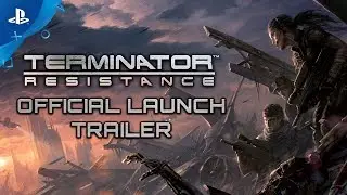 Terminator: Resistance | Launch Trailer | PS4