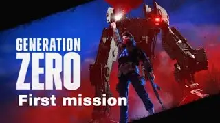 Generation zero first mission