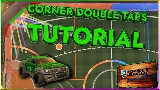 Corner Double Taps Tutorial | Rocket League Boot Camp - Episode 8