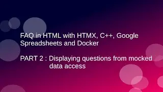 How to build a FAQ in HTML with HTMX C++ and Google Spreadsheets - PART 2