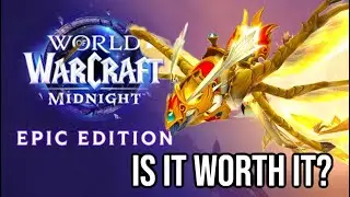 ARE THE EPIC & HEROIC EDITIONS REALLY WORTH BUYING?: MIDNIGHT: WORLD OF WARCRAFT