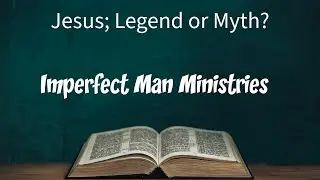 Jesus, Legend or Myth?