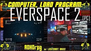 =/\=Enter Holodeck One=/\=Load Program: EVERSPACE 2 - LCARS & Warp Core Hum Ambience =/\=ADHDrpg=/\=
