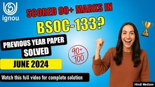 BSOC 133 Solved Previous Year Paper | BSOC 133 important question with answer | solved PYQ JUNE 2024
