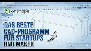 The best CAD for startups? Why Onshape is so brilliant (Introduction & Tutorial)