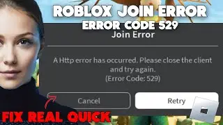 How Fix Roblox Error Code 529 and Connection Issues (All methods together!)