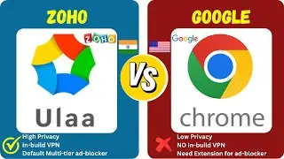 Zoho Ulaa Browser vs. Google Chrome: Is Ulaa the Best Chrome Alternative?