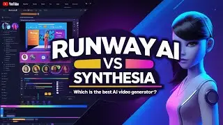 Runway AI vs Synthesia &ndash; The Best AI Video Generator ? |Complete Tutorial