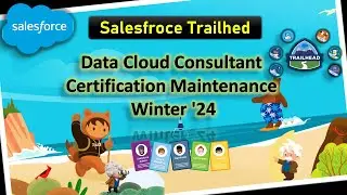 Data Cloud Consultant Certification Maintenance Winter '24 #Salesforce #salesforcedeveloper