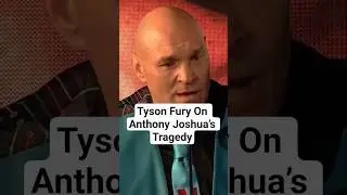 Tyson Fury On Anthony Joshua&rsquo;s Tragedy #tysonfury #anthonyjoshua  #boxing #fury #ufc #mma #danawhite