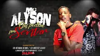 Mc Alysson - Elas Pedem Pra Sentar | Web Clipe Oficial | Prod. Dj Rhuivo
