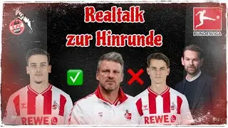 1. FC K&ouml;ln Realtalk zur Hinrunde - Stark begonnen aber schwer nachgelassen! Gef&auml;hrliche Situation!