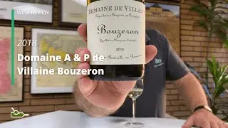 Wine Review: Domaine A & P de Villaine Bouzeron 2018