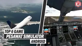 6 Game Pesawat Simulator Terbaik Android 2021