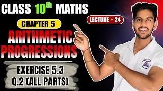 Ex:5.3 (q.2) Chapter 5 (Lecture 24) ARITHMETIC PROGRESSION Class 10 | Class 10th MATHS | AP