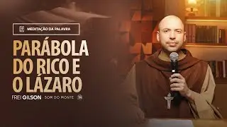 Par&aacute;bola do rico e L&aacute;zaro | (Lc 16, 19-31) #1904