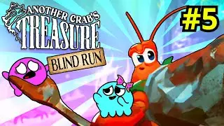 WHAT THE SHUCK, Poison Swamp!? | Another Crab's Treasure [Blind Run] - Part 5