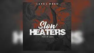 Lilslow ( HEATERS ) prod by jazee