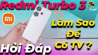 C&aacute;i tiếng Việt l&ecirc;n Xiaomi Redmi Turbo 3? M&aacute;y TQ b&acirc;y giờ GPS ngon chưa? ĐT 4 triệu cho phụ huynh