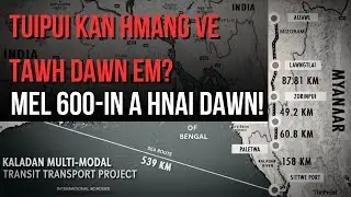Kolkata Atanga Mizoram Mel 600-in A Hnai Dawn! (Kaladan Project)