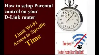 Setup Parental control on your D-Link router - Limit Access to WiFi at Specific time - D-Link router