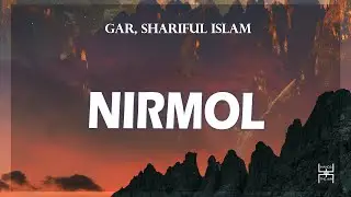 Shariful Islam & GAR - Nirmol (Original Mix) || Melodic Progressive House || HIA134